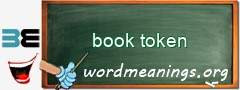 WordMeaning blackboard for book token